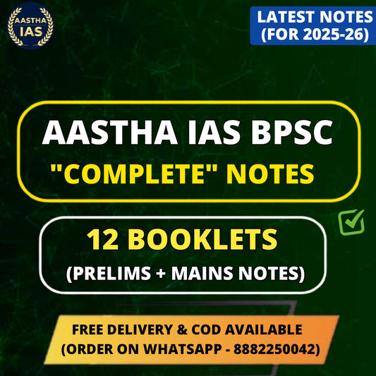 Aastha IAS BPSC Prelims + Mains Notes (English) | 12 Booklets