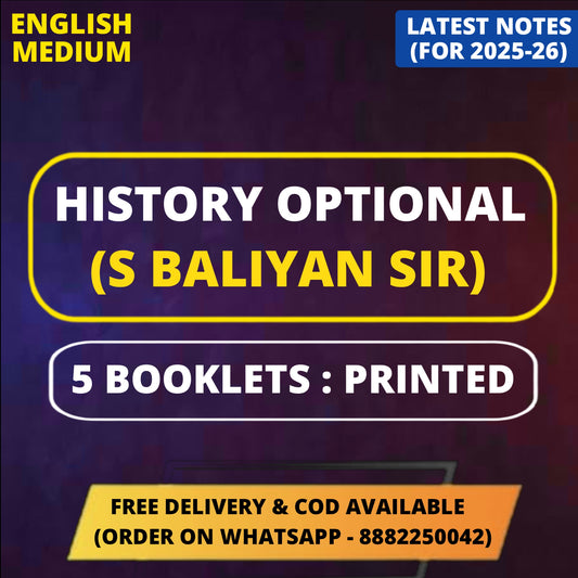 S Baliyan History Optional PRINTED Notes in English (5 Booklets)