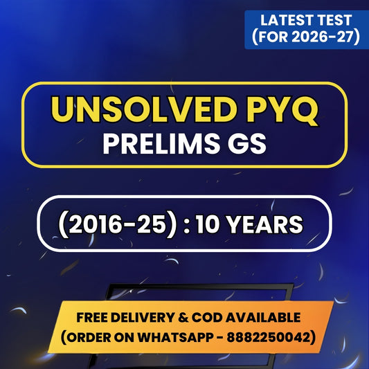 UPSC Prelims "GS Unsolved PYQ Sets" Last 10 Years (2016-2025) | UPSC Prelims Previous Year Question Papers