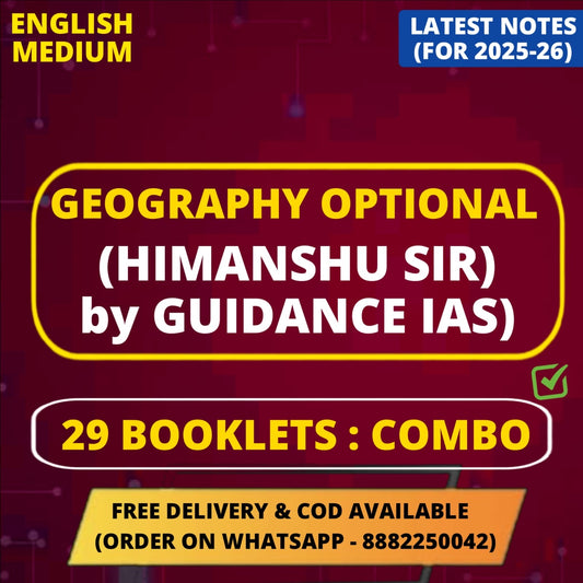 Guidance IAS Himanshu Sir Geography Optional COMBO Notes (Printed+Handwritten)